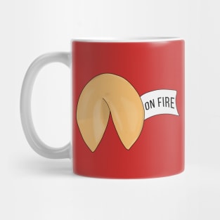 On Fire Fortune cookie quote Mug